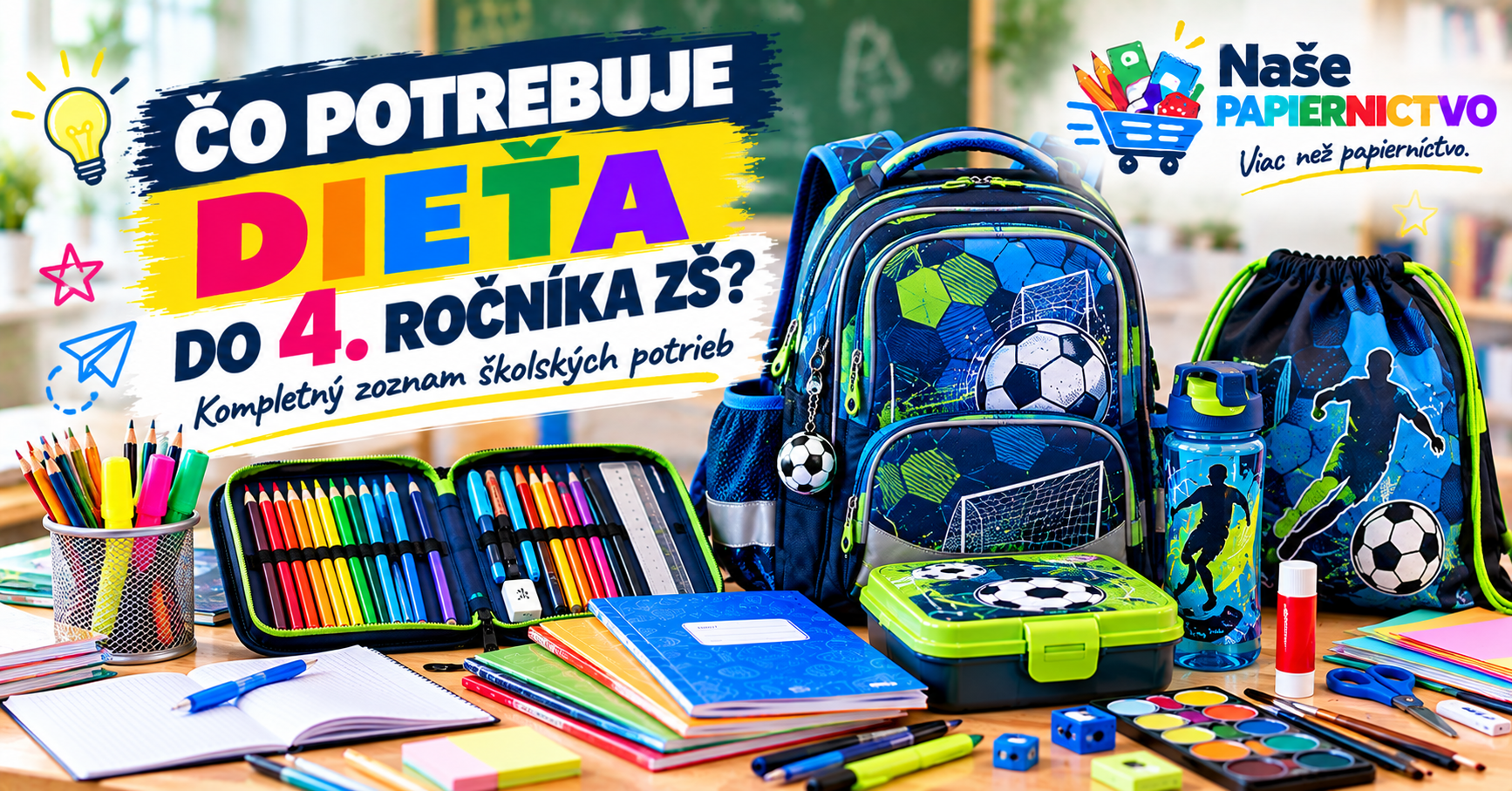 Čo potrebuje dieťa do 4. ročníka ZŠ?